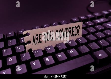 Textzeichen, das zeigt, sind Sie abgedeckt Frage, Business-Ansatz fragen zeigt, ob sie eine Versicherung in der Arbeit oder im Leben Programmer Erstellen neuer Software, C Stockfoto