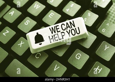 Sign Display We Can Help You, Word geschrieben auf bietet gute Unterstützung für Kunden oder Freunde Neueingabe von alten Notizen, Spielen von Text Games, Testen von Typi Stockfoto
