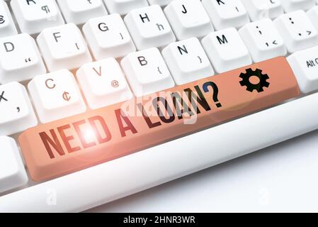 Schreiben Anzeige Text benötigen Eine Kreditfrage, Business-Überblick fragen, er braucht Geld erwartet zurückgezahlt mit Zinsen Entwicklung von New Interactive websi Stockfoto