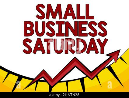 Handschriftentext Small Business Saturday, Word geschrieben über amerikanische Shopping-Ferien, die während des Samstags gehalten werden Abstract Graph Presenting Progress, Movin Stockfoto