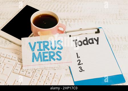 Schild mit Virus Mers, Konzeptfoto virale Atemwegserkrankung, die erstmals in Saudi-Arabien berichtet Typing New Ideas Business Planning Idea VOI Stockfoto