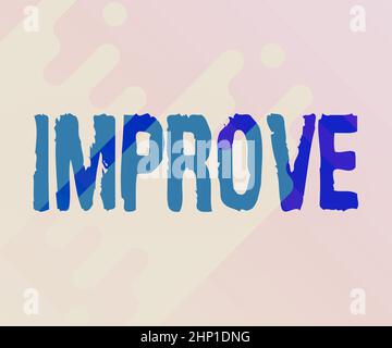 Textunterschrift mit Darstellung verbessern, Konzept Bedeutung besser werden Entwicklung Kapazitäten erhöhen Change Line vergrößern Bildhintergründe mit Vari Stockfoto