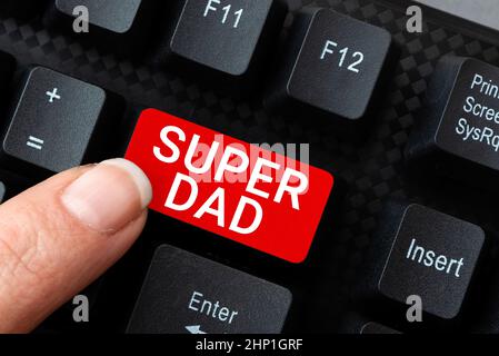 Inspiration zeigt Zeichen Super Dad, Business Concept Kinder Idol und Superheld eine Inspiration, um auf abstrakte Fixierung Internet Problem, Mai zu schauen Stockfoto