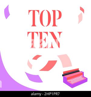 Handschriftenschild Top Ten, Wort für die zehn beliebtesten Songs oder Aufnahmen in den beliebten Musikcharts Vintage Schreibmaschine Drawing with Multiple Floa Stockfoto