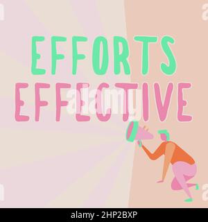 Handschrift Text Bemühungen effektiv, Word für produziert die Ergebnisse nach dem gewünschten Ziel Ziel erreichen Illustration einer Person kniet mit Megaphon Stockfoto