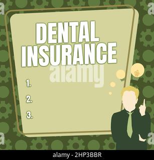 Handschrift Text Dental Insurance, Business Schaufenster Form der Gesundheit entwickelt, um Teil oder voller Kosten zu zahlen Illustration eines Geschäftsmannes Standing Co Stockfoto