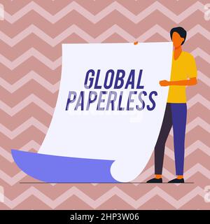 Textschild mit Global Paperless, Konzept bedeutet, dass man sich für Technologiemethoden wie E-Mail statt Papier einlässt Mann steht mit großem leerem Papier Sh Stockfoto