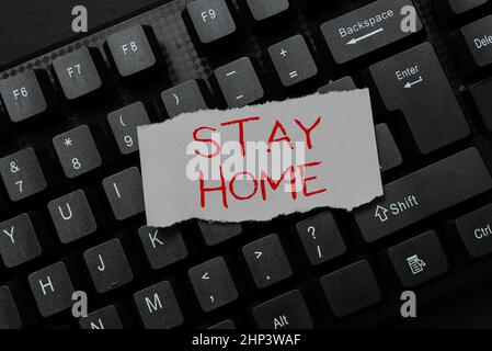 Inspiration Zeigezeichen Stay Home, Word for Not Go out for a activity and stay inside the House or Home Abstract Typing Product Documentations, Crea Stockfoto