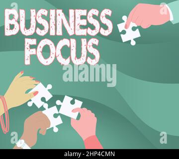 Handschriftschild Business Focus, Geschäftsidee im Dienste der Bedürfnisse des Kunden volle Aufmerksamkeit auf Details Illustration von Hands Holding Puzzle Stockfoto