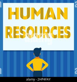 Schreiben Anzeigetext Human Resources, Business Overview die Personen, die die Belegschaft einer Organisation ausmachen Mann mit stehenden Händen und Hüften Stockfoto