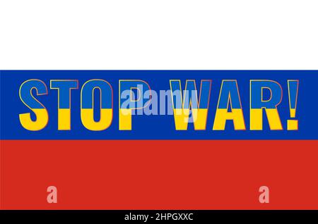 Krieg beenden. Die Inschrift auf der Flagge Russlands. Die Buchstaben sind in den Farben der ukrainischen Flagge gemalt. Stockfoto