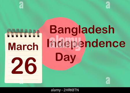 Die Feier des Unabhängigkeitstages von Bangladesch mit der Flagge und dem Kalender, der den 26. März anzeigt Stockfoto