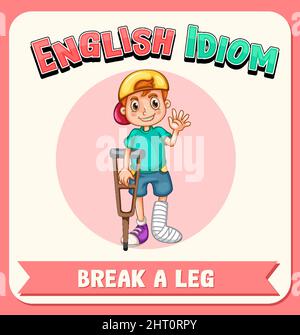 Englische Idiom mit Bildbeschreibung für Break a Leg Illustration Stock Vektor