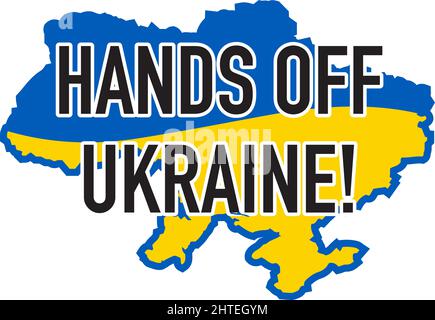 Finger weg von der Ukraine-Karte. Ukrainische Karte in blau und gelb. Ruhm der Ukraine. Unabhängiger Staat, staatliche Farbe, gelb-blau ukrainische Farbe.-ErgänzungCa Stock Vektor