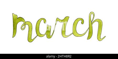 Aquarell-Illustration handgezeichnete grüne Inschrift März. Bürstenbeschriftung für Frühlingseinladung. Der Monat auf dem Kalender ist März. Handschriftliche phr Stockfoto