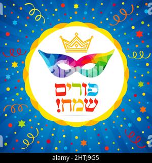 Happy purim herzlichen Glückwunsch und farbige Konfetti. Isolierte abstrakte Grafik-Design-Vorlage. Happy Purim Jüdische Schrift, Queen Maske, farbiger Hintergrund, rund lo Stock Vektor