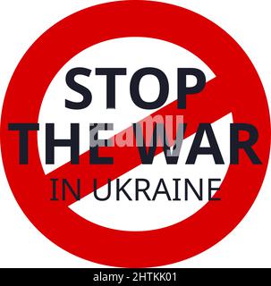 Text von Stop war in der Ukraine, rotes Schild auf weißem Hintergrund. Vektorgrafik Stock Vektor