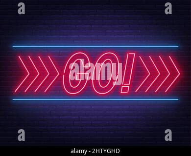 Gehen Sie Neon-Zeichen auf Backstein Wand Hintergrund. Stock Vektor