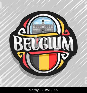 Vektor logo für Belgien Land, Kühlschrank Magnet mit belgischer Flagge, original brush Schrift für Wort Belgien und belgische Symbole - König Haus oder Maison Stock Vektor