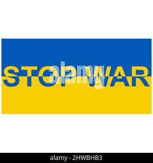 Flagge Ukraine mit Text Motto STOP war, gelb blaue Flagge ukraine end war Stock Vektor