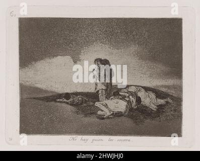 No Hay quien los socorra (Es gibt niemanden, der ihnen hilft), Platte 60 aus Los desastres de la guerra (die Katastrophen des Krieges). Künstler: Francisco Goya, Spanisch, 1746–1828 Stockfoto