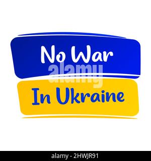 KEIN KRIEG in der Ukraine. Konzept der ukrainischen und russischen Militärkrise, Konflikt zwischen der Ukraine und Russland. Aggression und militärischer Angriff. Stock Vektor