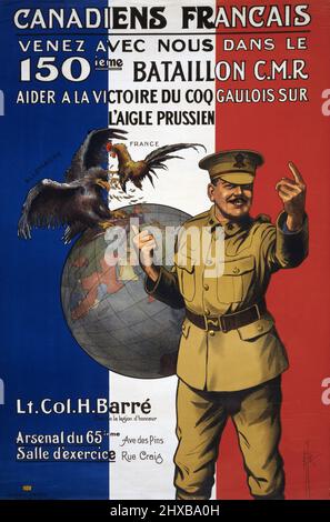 Canadiens Francais. Venez avec nous dans le 150ieme Bataillon C.M.R. Aider a la victoire du coq Gaulois sur l'aigle Prussien / AGR 1915 Stockfoto