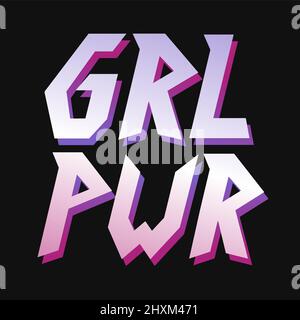 GRL PWR-T-Shirt-Druck. Vektor Hand gezeichnet 80s Arcade-Stil Schriftzug Illustration. GRL pwr, Girl Power, Feminismus Schriftzug Print für T-Shirt, Poster, Aufkleber, Cover, Logo Konzept Stock Vektor