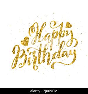 Alles Gute zum Geburtstag. Schöne Grußkarte mit handgezeichneter Kalligraphie goldenen Text. Handschriftliche Einladung. Moderner Pinselschriftzug. Vektorgrafik. Stock Vektor