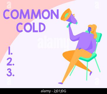 Handschrift Zeichen Common Cold. Unternehmensübersicht Virusinfektion in den oberen Atemwegen betrifft hauptsächlich die Nase Frau Zeichnung halten Megaphon Stockfoto