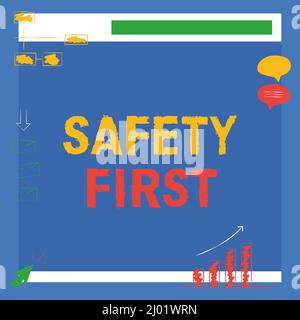 Textunterschrift mit der Darstellung von Sicherheit zuerst. Konzept bedeutet am besten Vermeiden Sie unnötige Risiken und handeln Sie so, dass Sie sicher bleiben Abbildung des Empfangs des Boards Stockfoto