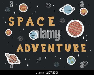 Flache Vektorgrafik im Doodle-Stil mit Planeten. Die Inschrift WELTRAUMABENTEUER. Handgezeichnet, vintage. Stock Vektor