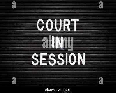 Court In Session Sign Stockfoto