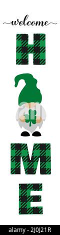 Willkommen zu Hause Schriftzug mit niedlichen Gnome. Dekorationen zum St. Patricks Day. Vertikale Veranda Zeichen. Vektorvorlage. Stock Vektor