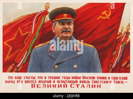 Russische Propaganda - das alte russische Plakat - „der Weise und erfahrene Führer der Sowjetunion, der große Stalin“. 1940-1945. Stockfoto