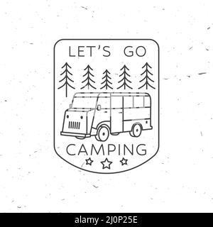 Gehen wir zum Camping. Sommerlager. Vektor Illustration Konzept für Hemd oder Logo, Print, Stempel oder T-Shirt. Vintage Line Art Design mit Wohnmobil und Wald Stock Vektor