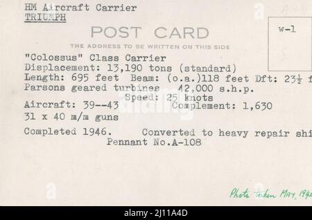 HM Aircraft Carrier Triumph ' Colossus ' Class Carrier, Hubraum: 13.190 Tonnen ( Standard ). Länge: 695 Fuß. Strahl: (O. a. ) 118 Fuß. DFT: 23 1/2 Fuß Parsons Getriebefurbinen 42.000 s.h.p. Geschwindigkeit : 25 Knoten. Flugzeug: 39 - 43 . Ergänzung: 1630. 31 x 40 m/m-Pistolen. Abgeschlossen 1946. Umgebaut zu schweren Reparaturschiff. Pennant Nr. A-108. Das Foto wurde im Mai 1946 aufgenommen. 2/2 Stockfoto