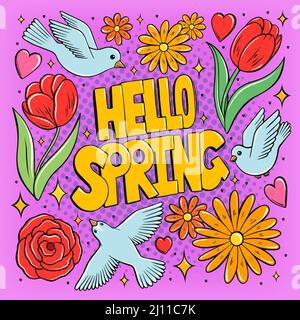 Hello Spring Season Schriftzug mit Blumen und Vögeln für Grußkarte, Poster, Einladungsvorlage. Handgezeichnetes Retro-Frühlingsbanner in Pop-Art-Comics Stock Vektor