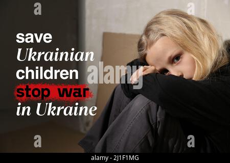 Porträt eines traurigen kleinen Mädchens und Text RETTEN UKRAINISCHE KINDER, STOPPEN KRIEG IN DER UKRAINE Stockfoto