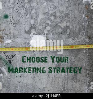 Die Phrase Wählen Sie Ihre Marketingstrategie. Geschäftskonzept. Stockfoto