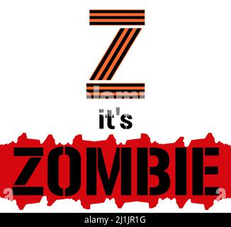 Z Es ist Zombie-Vektor-Illustration. Buchstabe z aus der george-Farbbandfarbe und Zombie-Text im Blutshintergrund. Russischer Slogan 2022. Krieg Russland und Ukra Stock Vektor