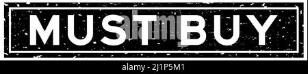 Grunge schwarz muss Wort quadratische Gummidichtung Stempel auf weißem Hintergrund kaufen Stock Vektor