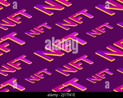 Nahtloses Muster für NFT-Token. Nicht fungibler NFT-Token. Isometrischer Verlaufstext. Digitale Kunst in der Blockchain-Technologie. Design für Banner und Werbezwecke Stock Vektor