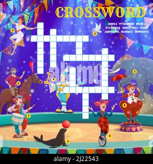 Shapito Zirkusbühne mit Darstellern und Tieren, Kreuzworträtsel-Vektor-Arbeitsblatt. Finden Sie Wort Quiz-Spiel für Kinder in Kreuzworträtsel mit Zirkusclown, Akrobaten und Turner auf Jahrmarkt Karneval-Show Stock Vektor