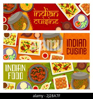 Indische Küche Mahlzeiten, Restaurant Menü Gerichte Banner. Weiße Soße, Masala-Tee und Kürbis-Ingwerkuchen, Saag Gosht Lamm und Spinat, Schweinefleisch und Linsen Curry, Masoor Dal Linsensuppe, Huhn Biryani Vektor Stock Vektor