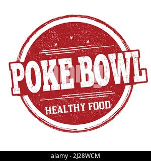Poke Bowl Grunge Gummistempel auf weißem Hintergrund, Vektorgrafik Stock Vektor