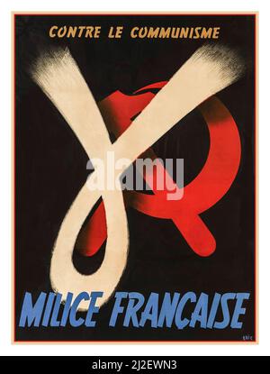 VICHY FRANCE WW2 Propagandaplakat 'Gegen den Kommunismus'… „Französische Miliz“, unterstützt von Marschall Petain, antisemitisches, fremdenfeindliches, autoritäres Propagandaplakat für die Rekrutierung von Beschwichtigern der Nazis die französische fazistische Miliz, 1943, unterzeichnete den Zweiten Weltkrieg von Eric WW2 Stockfoto