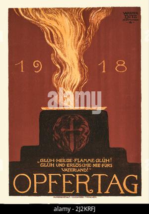 Ein deutsches Werbeplakat aus dem ersten Weltkrieg, 1914-1918, aus dem frühen 20.. Jahrhundert, das einen Altar oder ein Denkmal zeigt, das mit einem Kreuz in Form eines Dolches geschmückt ist; Flammen steigen vom Altar auf, der das Datum 1918 teilt. Der Text ist ein Zitat, das die heilige Flamme anfleht, für das Vaterland niemals zu löschen und für immer hell zu brennen. Der Künstler war Walter Ditz, (1888-1925) Stockfoto