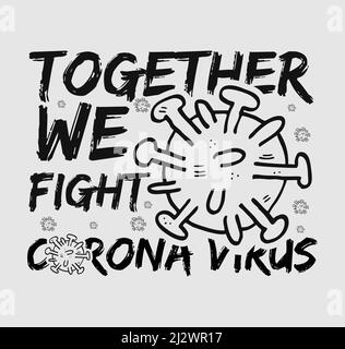 Gemeinsam bekämpfen wir Corona Virus Tshirt Design Template Vektordatei. Covid-19 Corona Virus Vektordatei Stock Vektor