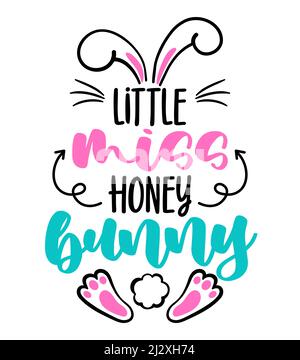 Little miss Honey Bunny - Niedliches Osterhasen-Design, lustiges handgezeichnetes Doodle, Cartoon-Osterhase. Gut für Frohe Ostern Kleidung, Poster oder T-Shirt t Stock Vektor